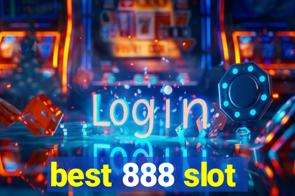 best 888 slot