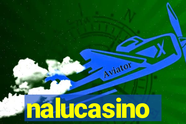 nalucasino