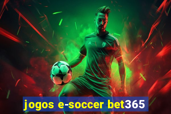 jogos e-soccer bet365