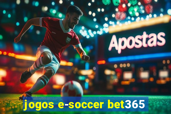 jogos e-soccer bet365