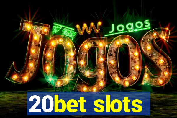 20bet slots