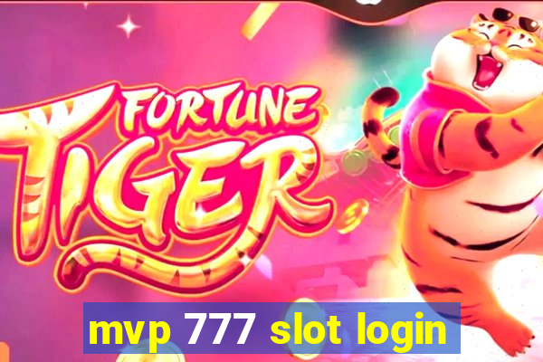 mvp 777 slot login