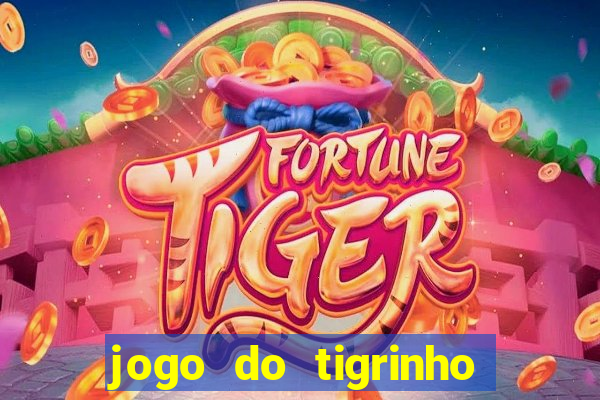 jogo do tigrinho fortune 777