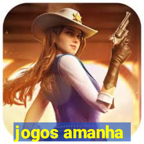 jogos amanha