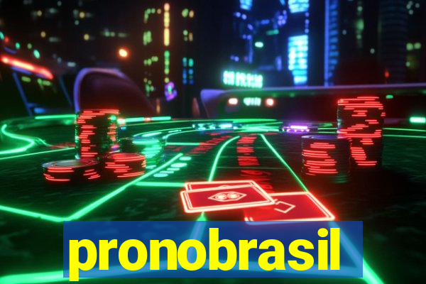 pronobrasil