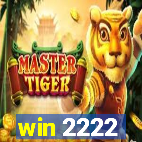 win 2222