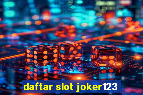 daftar slot joker123