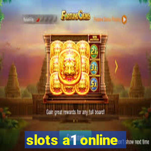 slots a1 online