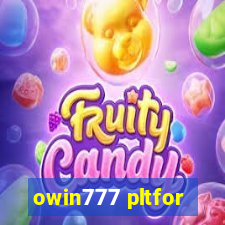 owin777 pltfor