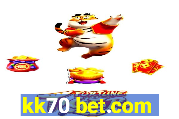 kk70 bet.com