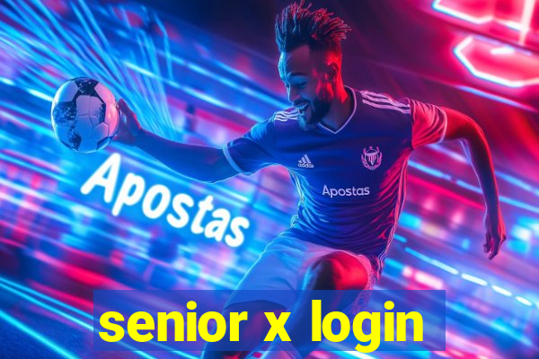 senior x login