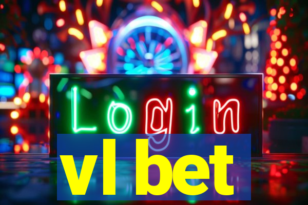 vl bet