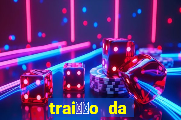 trai莽茫o da dignidade - novel