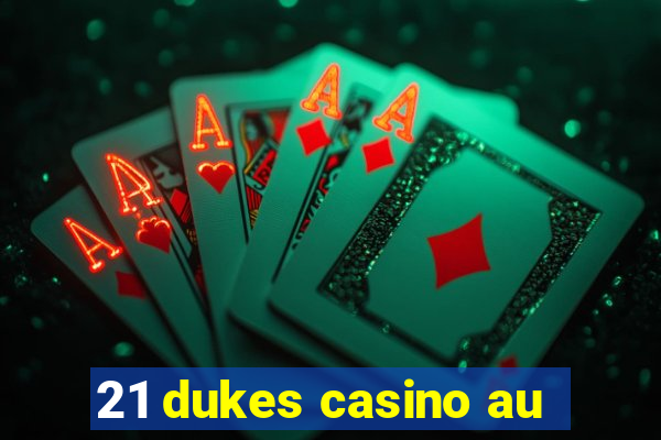 21 dukes casino au