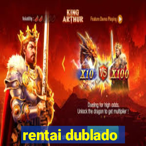 rentai dublado