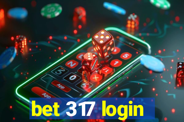 bet 317 login