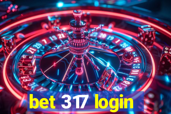 bet 317 login