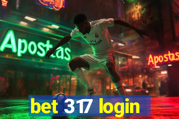 bet 317 login