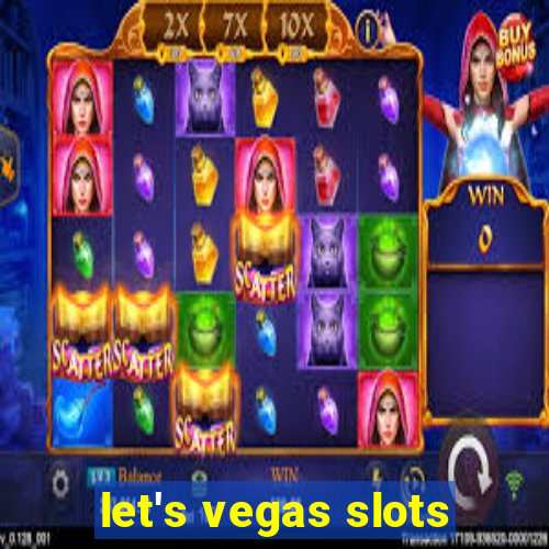 let's vegas slots