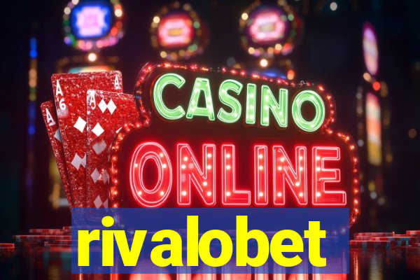 rivalobet