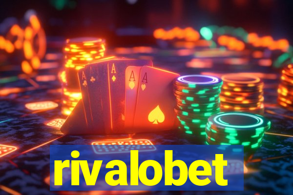 rivalobet