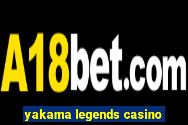 yakama legends casino