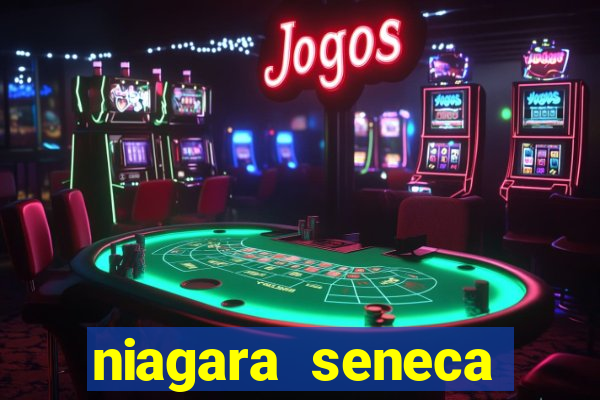 niagara seneca casino hotel