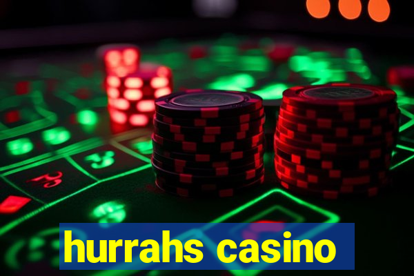 hurrahs casino