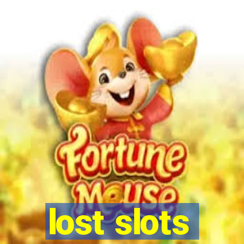 lost slots