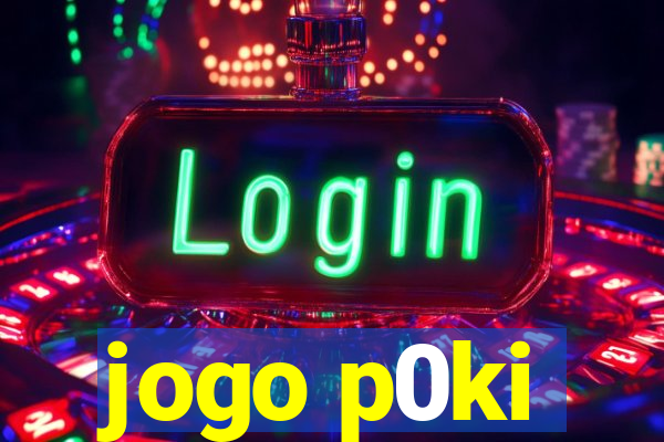 jogo p0ki