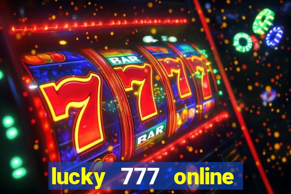 lucky 777 online casino gcash