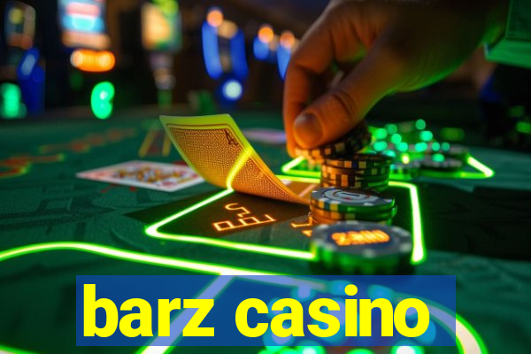 barz casino