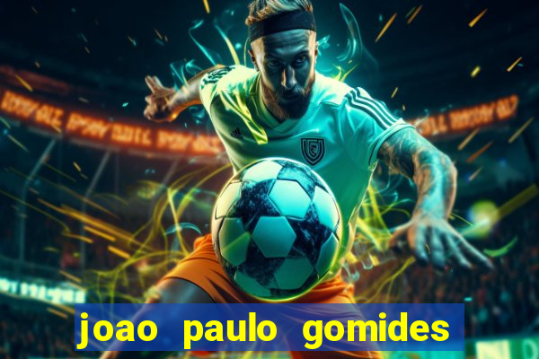 joao paulo gomides dos santos