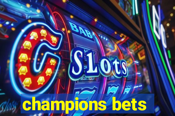 champions bets