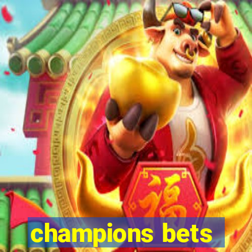 champions bets