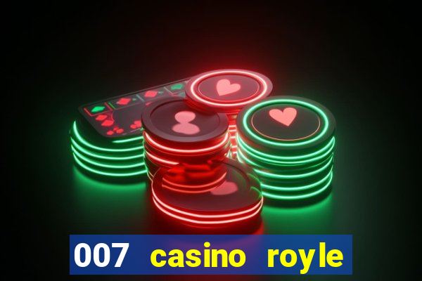 007 casino royle dublado compeltyo