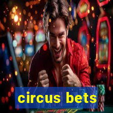 circus bets