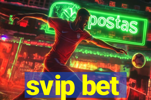 svip bet