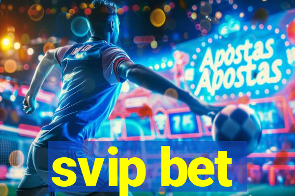 svip bet