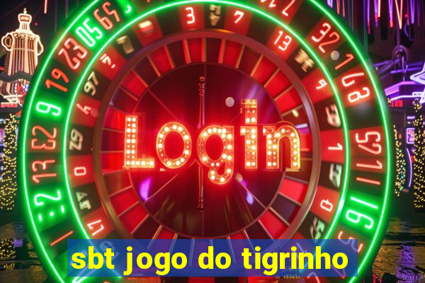 sbt jogo do tigrinho