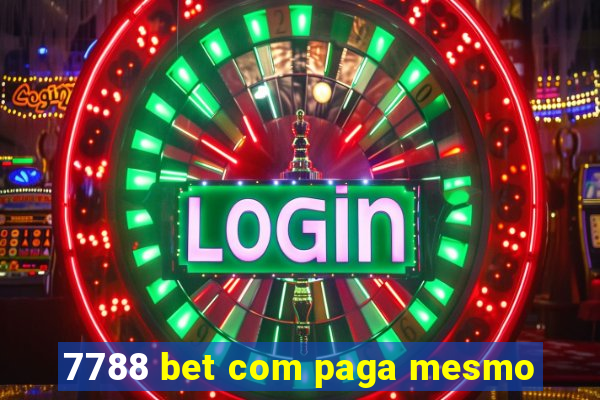 7788 bet com paga mesmo