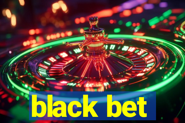 black bet