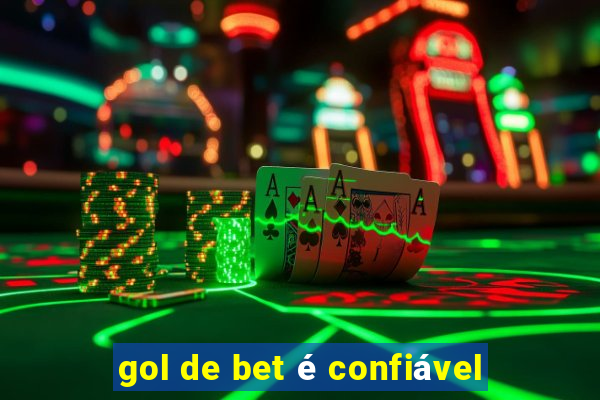 gol de bet é confiável