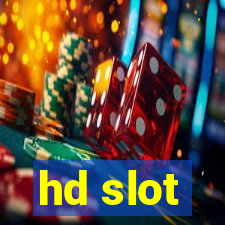 hd slot