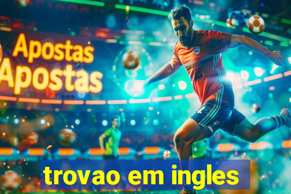 trovao em ingles