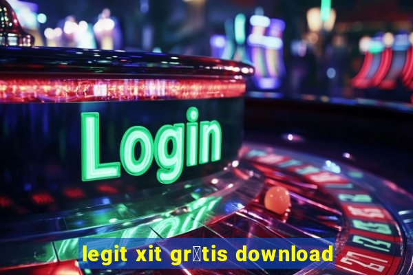 legit xit gr谩tis download