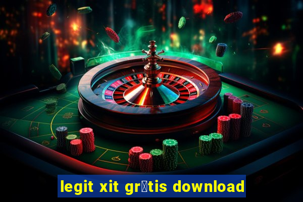 legit xit gr谩tis download