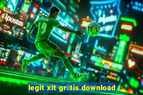 legit xit gr谩tis download