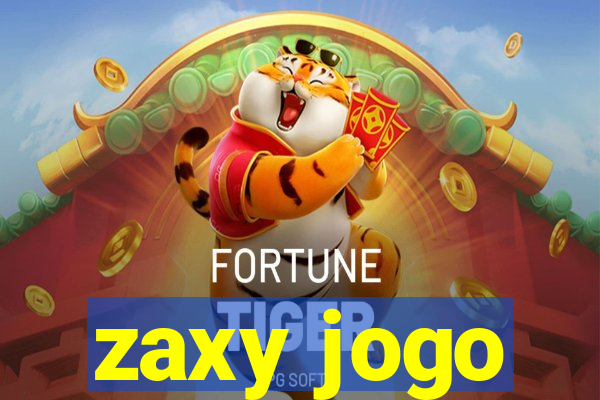 zaxy jogo