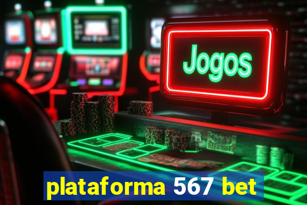 plataforma 567 bet